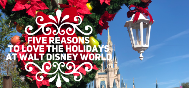 Five Reasons to Love the Holidays at Walt Disney World